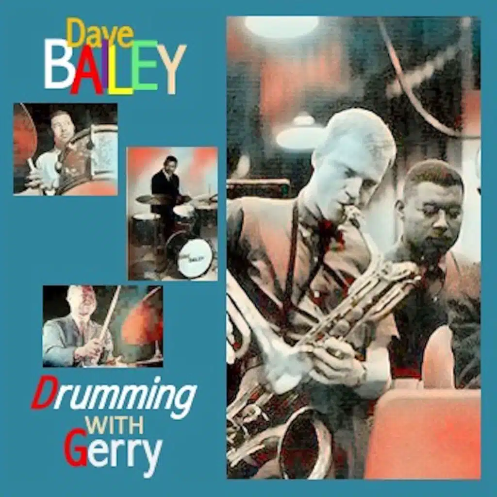 Dave Bailey Drumming with Gerry