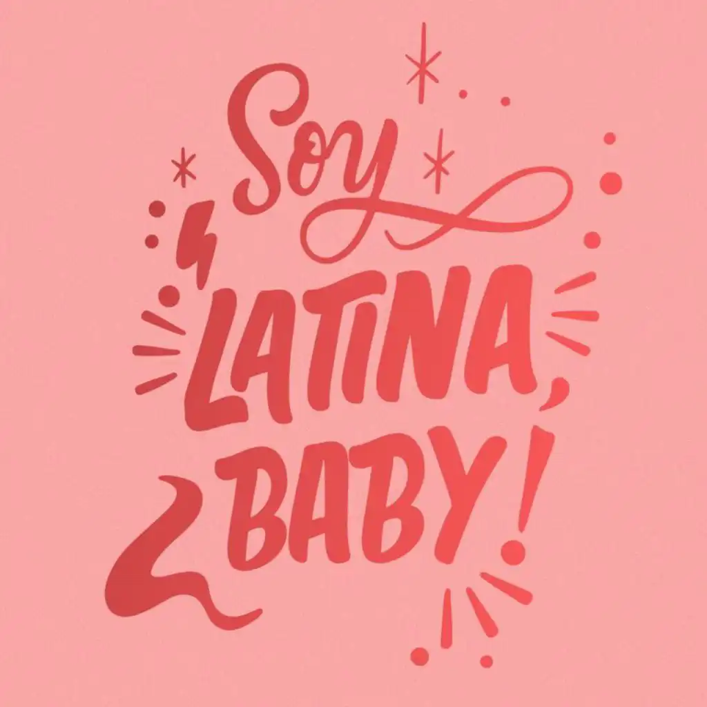 Soy latina, baby!