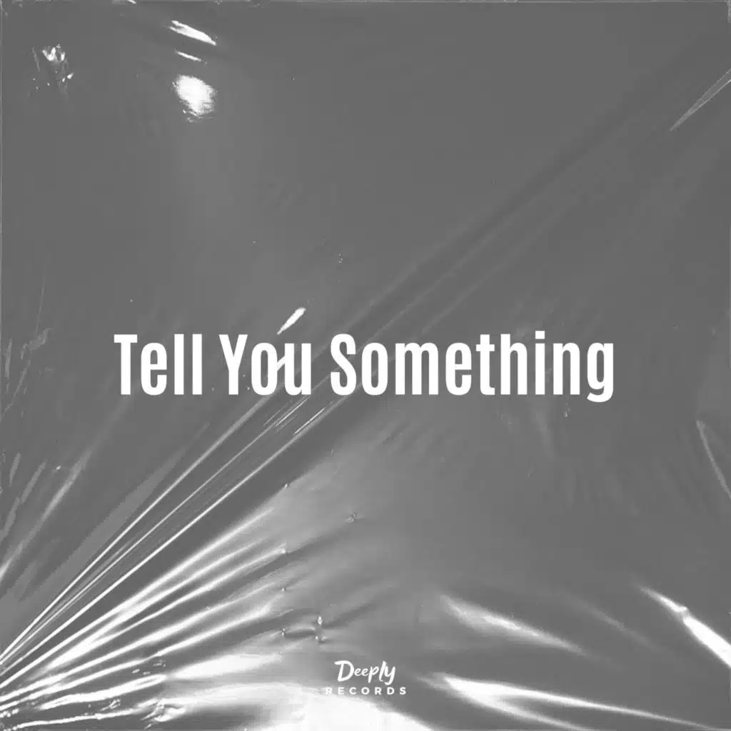 Tell You Something