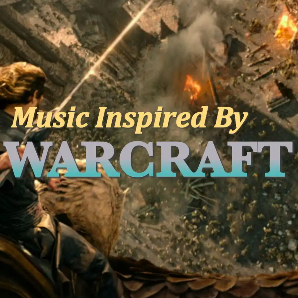 Music Inspired By 'Warcraft'