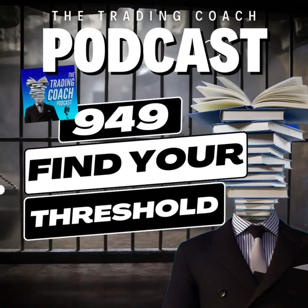 949 - Finding Your Trading Threshold