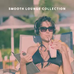Smooth Lounge Collection