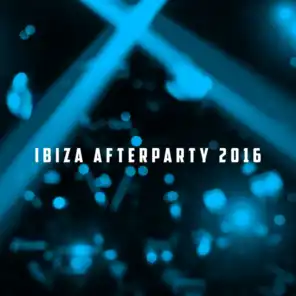 Ibiza Afterparty 2016
