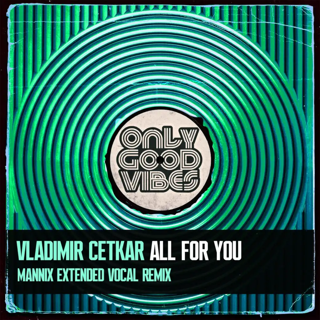 All for You (Mannix Extended Vocal Remix)