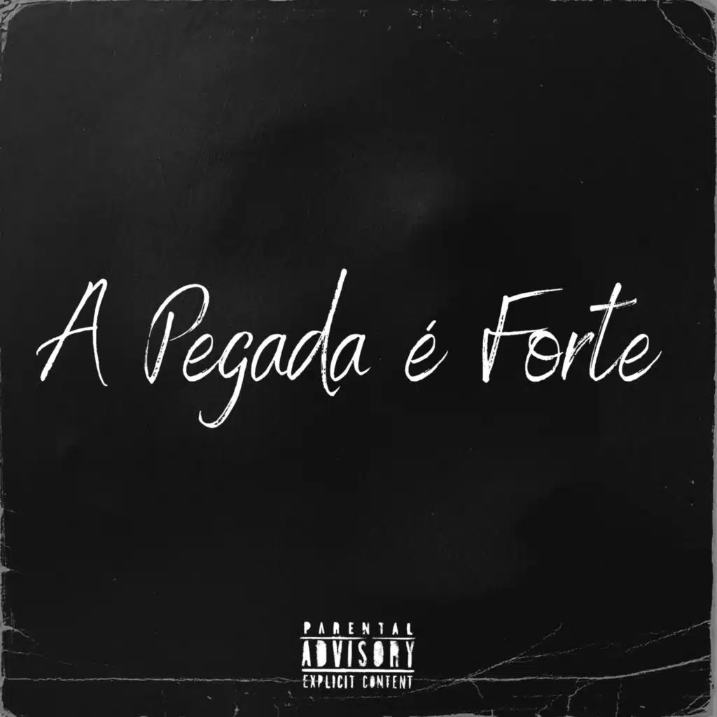 A pegada é forte (feat. MC MH ORIGINAL, MC DOBELLA & Silva MC)