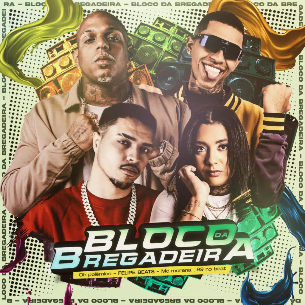 Bloco da Bregadeira (feat. 99 no beat)