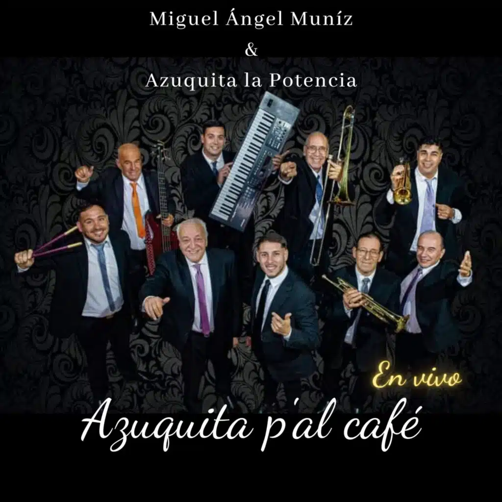 Miguel Angel Muniz & Azuquita La Potencia