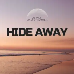 Hide Away (feat. Liam Strother)