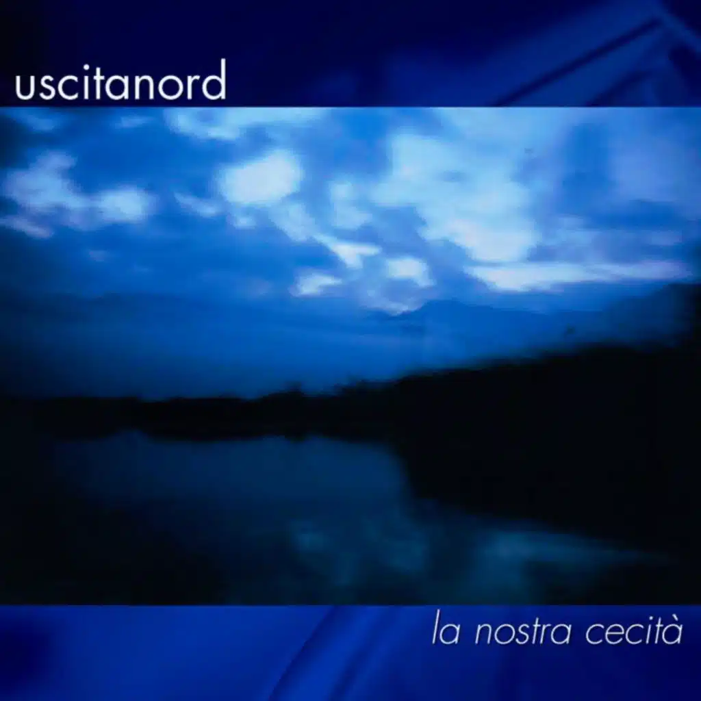 La nostra cecità