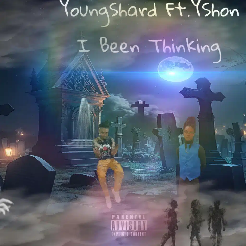 I Been Thinking (feat. Y’Shon)