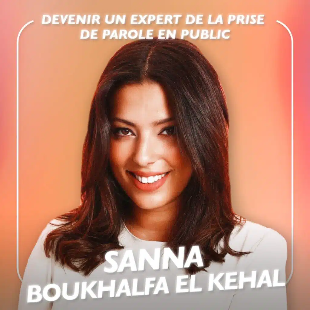 Devenir un expert de la prise de parole en public avec la professeure Sanna Boukhalfa El Kehal