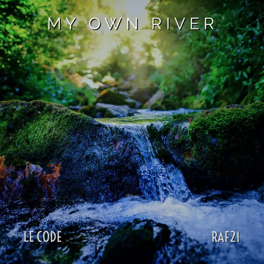 My Own River (Music Only)