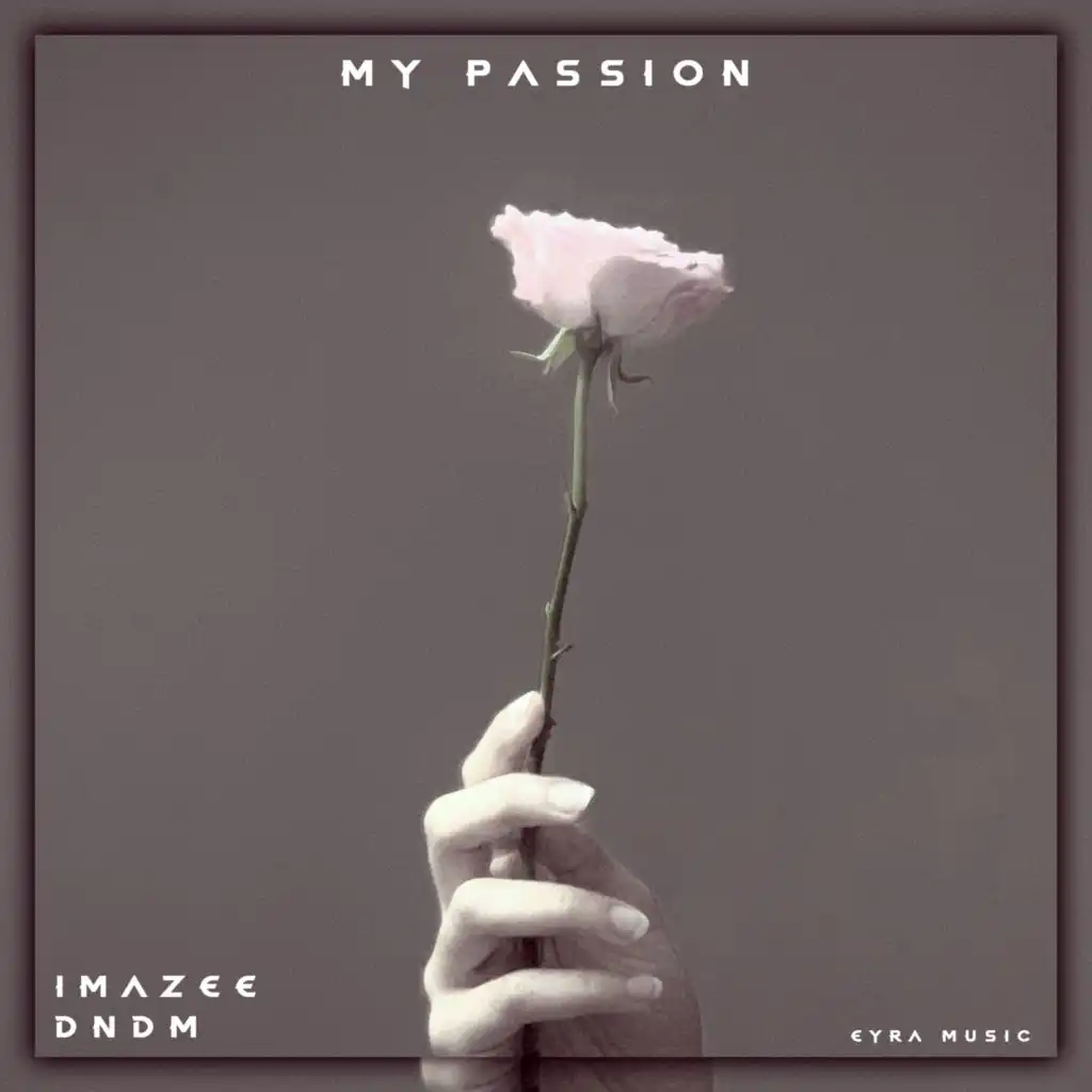 My Passion (feat. Imazee)