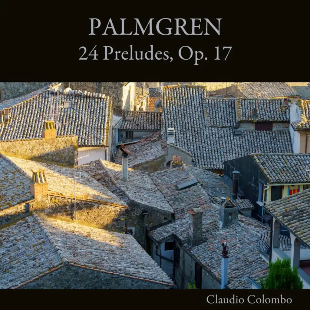 Palmgren: 24 Preludes, Op. 17