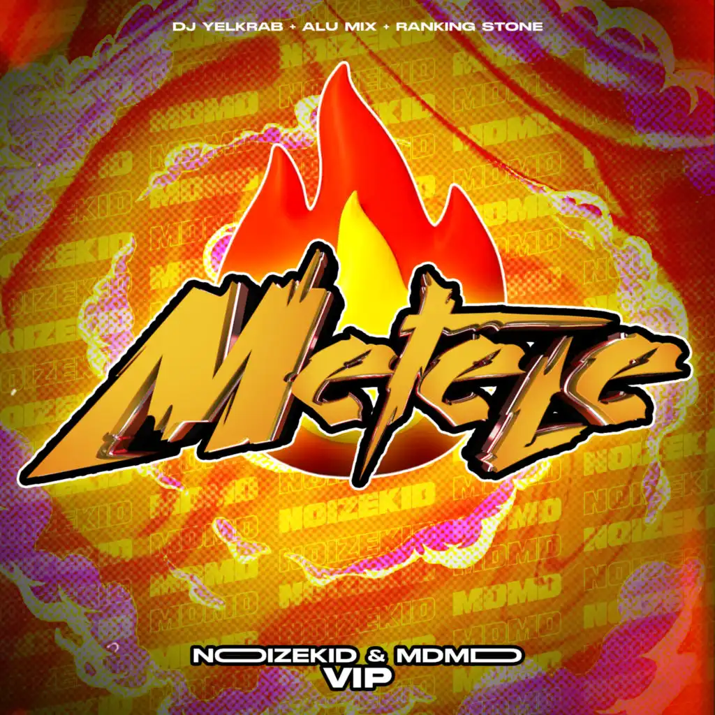 Metele (Noizekid & Mdmd Vip) [feat. Alu Mix & Ranking Stone]