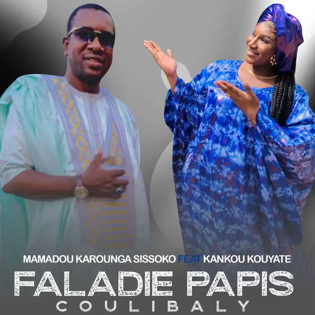 Faladie Papis Coulibaly (feat. Kankou Kouyate)