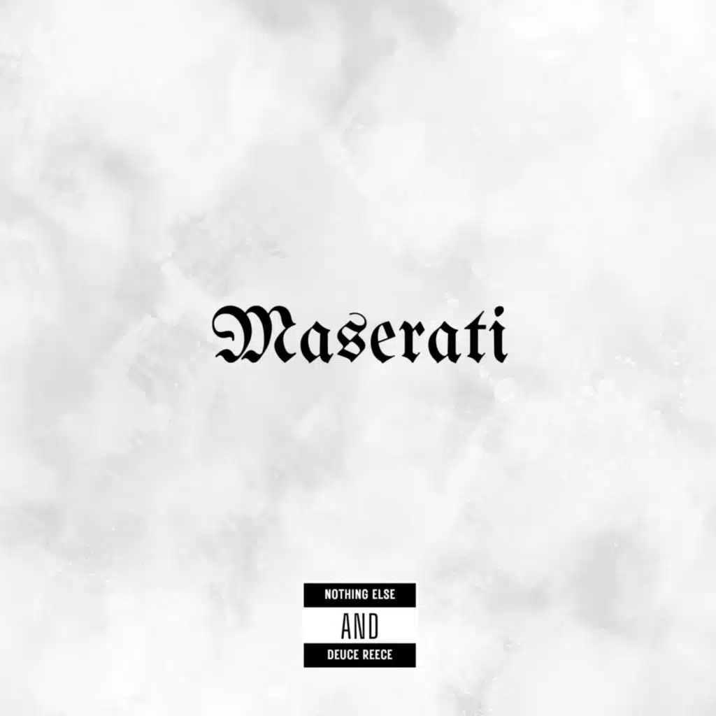 Nothing Else & Deuce Reece