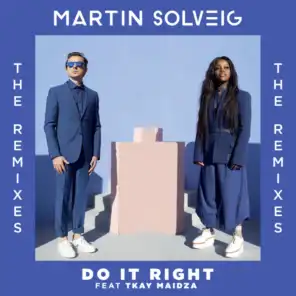 Do It Right (Ramon Tapia Remix) [feat. Tkay Maidza]