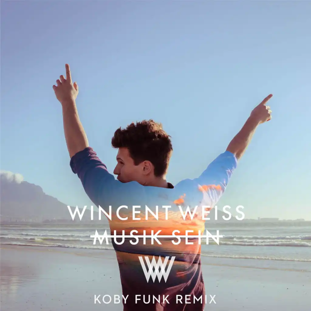 Musik sein (Koby Funk Remix)
