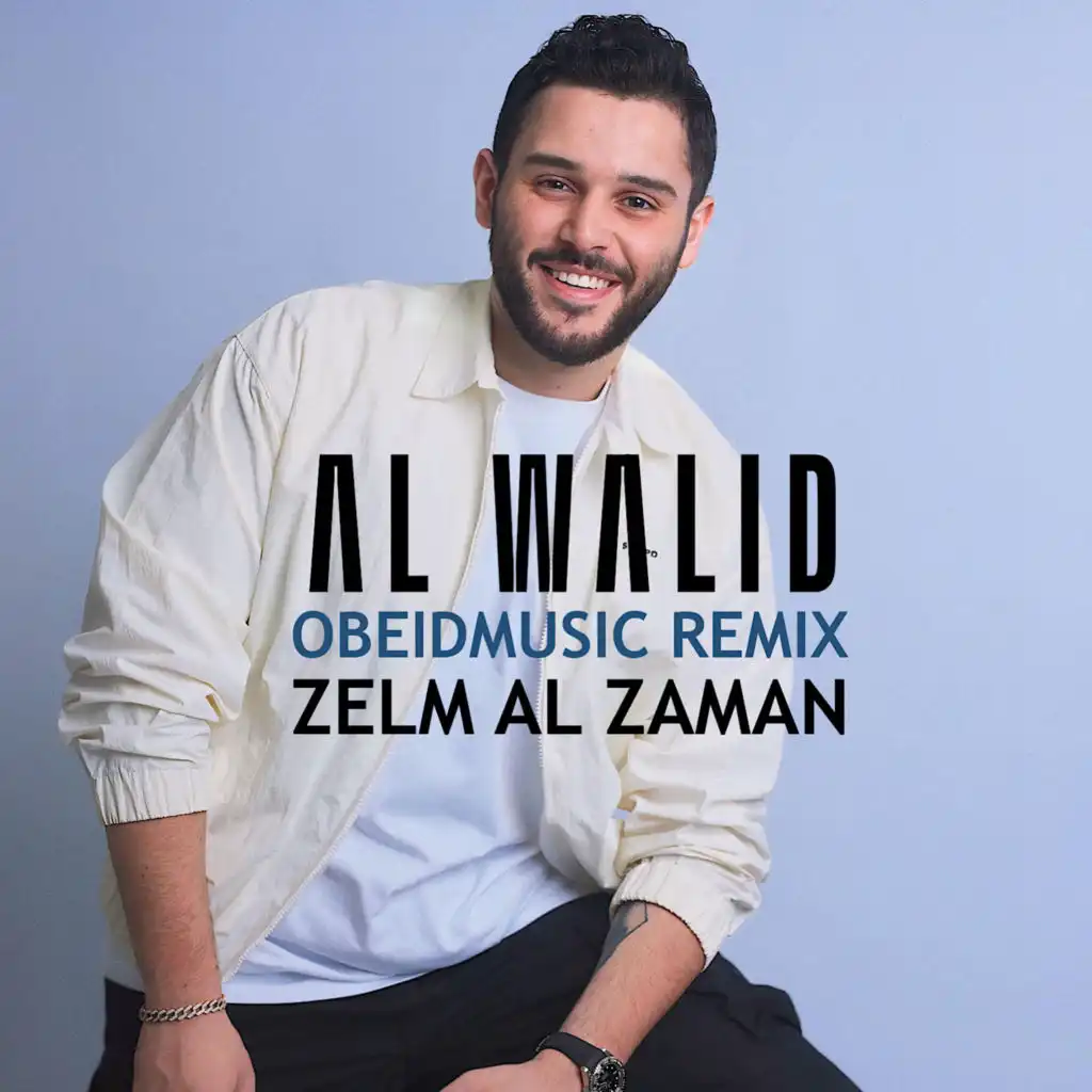 Zelm Al Zaman (feat. Obeidmusic)
