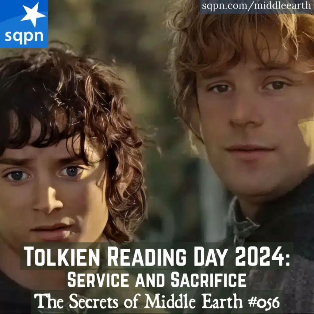 Tolkien Reading Day 2024: Service and Sacrifice