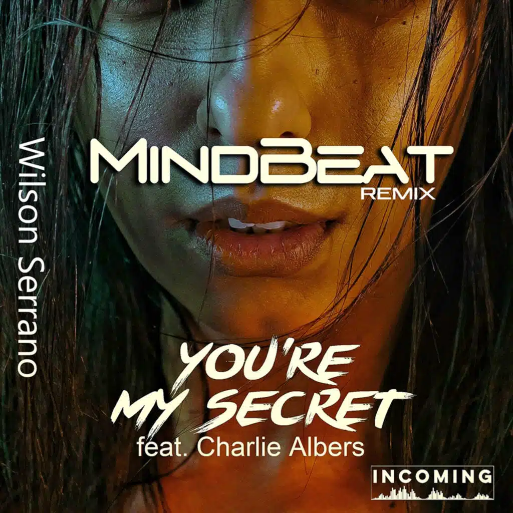 You're My Secret (MindBeat Remix) [feat. Charlie Albers]