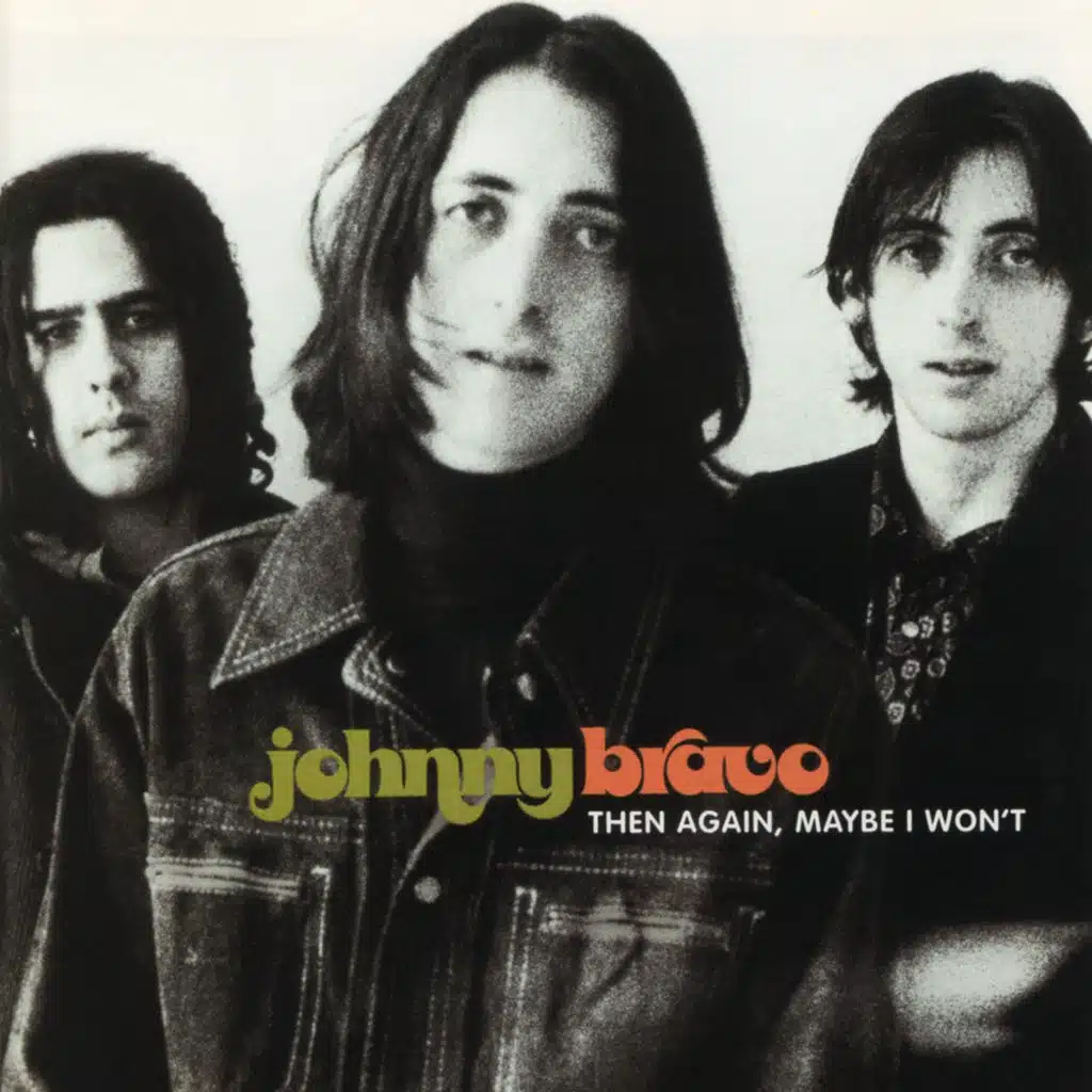 Then Again, Maybe I Won't