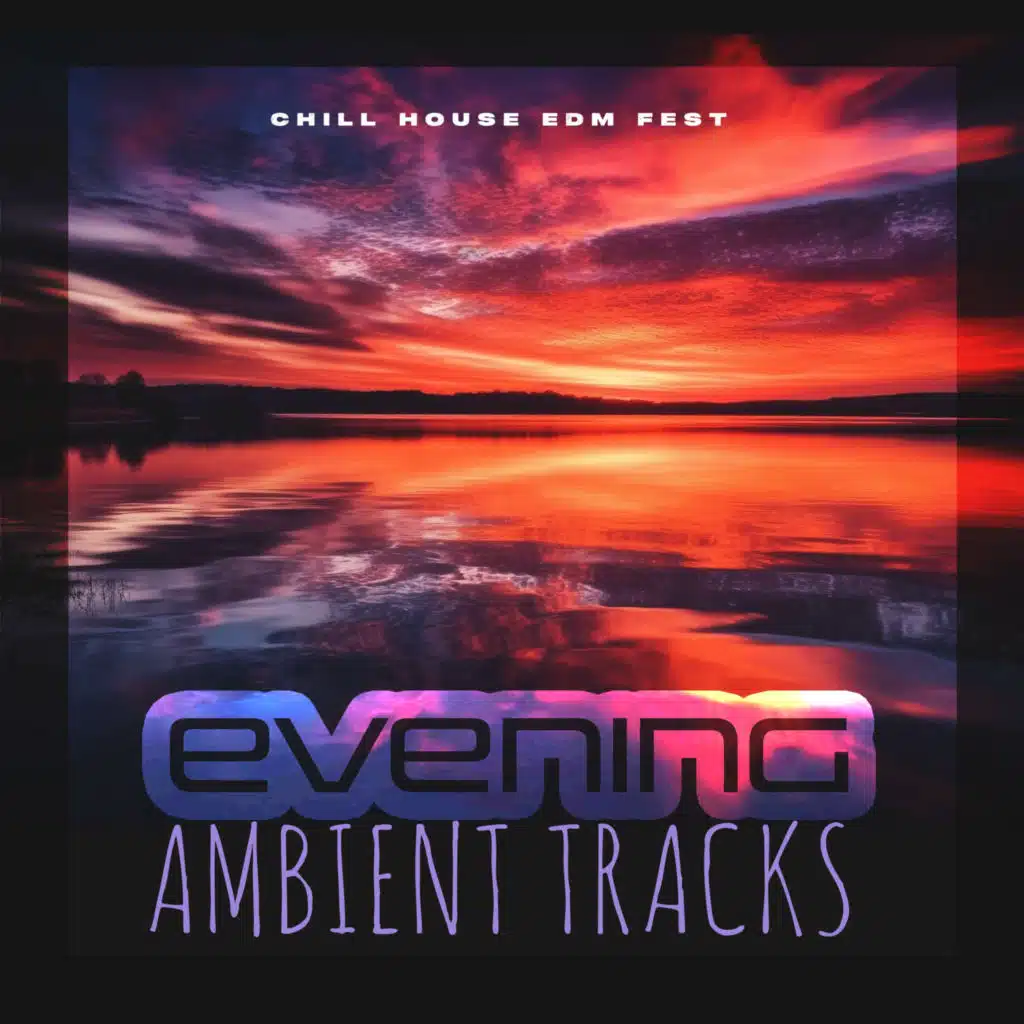 Evening Ambient Tracks