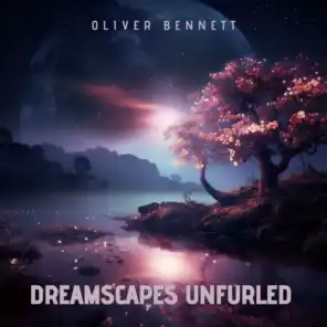 Dreamscapes Unfurled