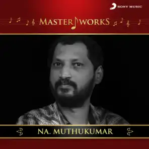 MasterWorks - Na. Muthukumar