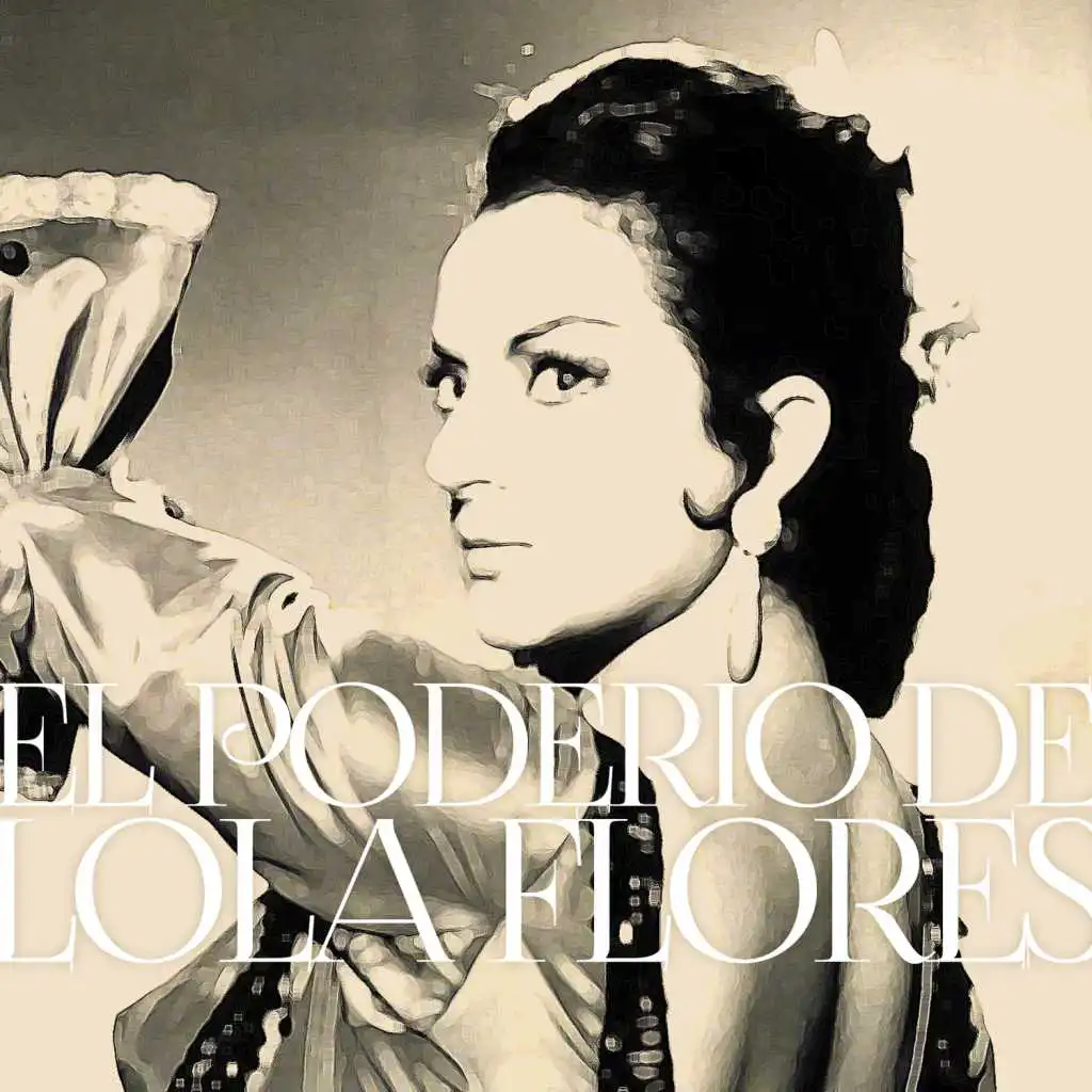 El Poderío de Lola Flores