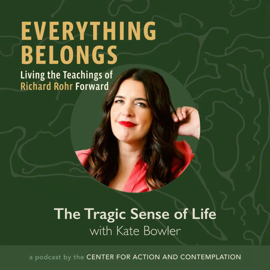 The Tragic Sense of Life With Kate Bowler