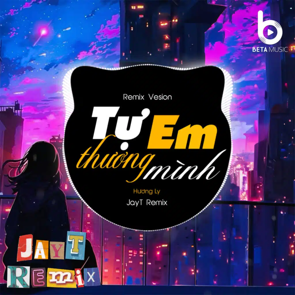 Tự Em Thương Mình (Remix Version) [feat. JayT]