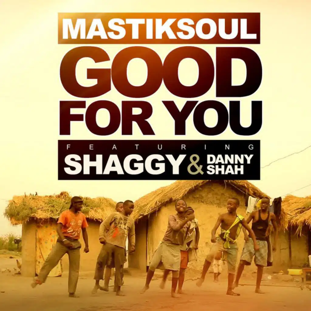 Good for You (feat. Shaggy & Danny Shah)