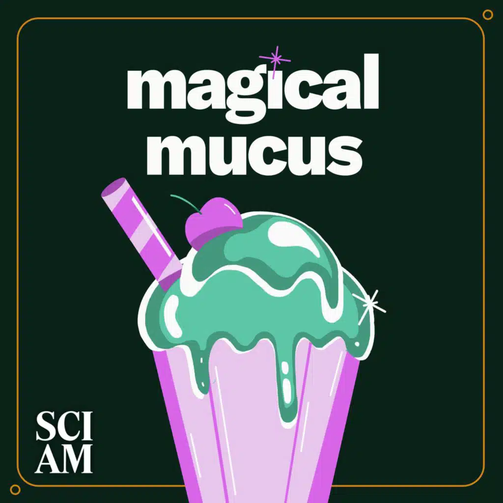 Mucus Saves Your Life Every Day