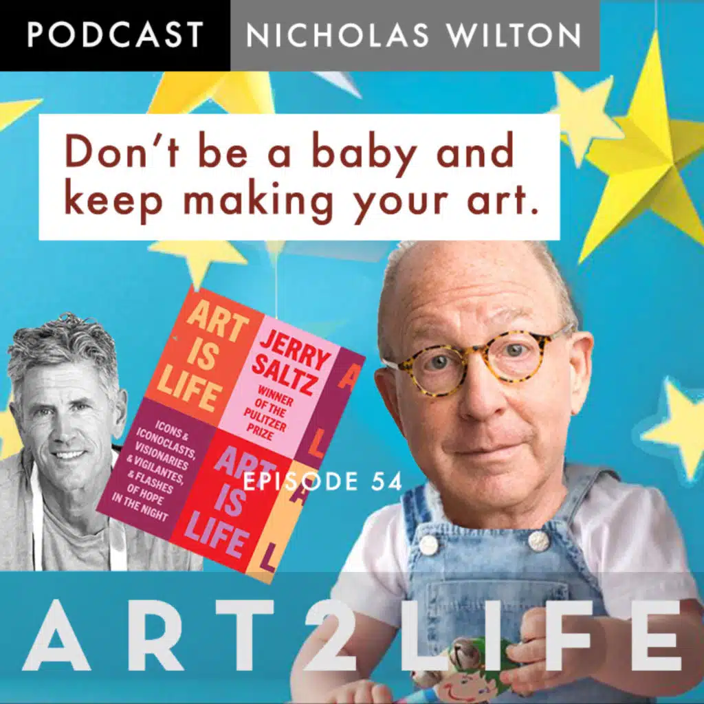 Fan Favorite Replay: Don't Be a Baby and Keep Making Your Art – Jerry Saltz