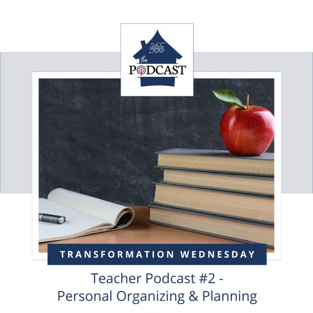 Teacher Podcast #2 - Personal Organizing & Planning