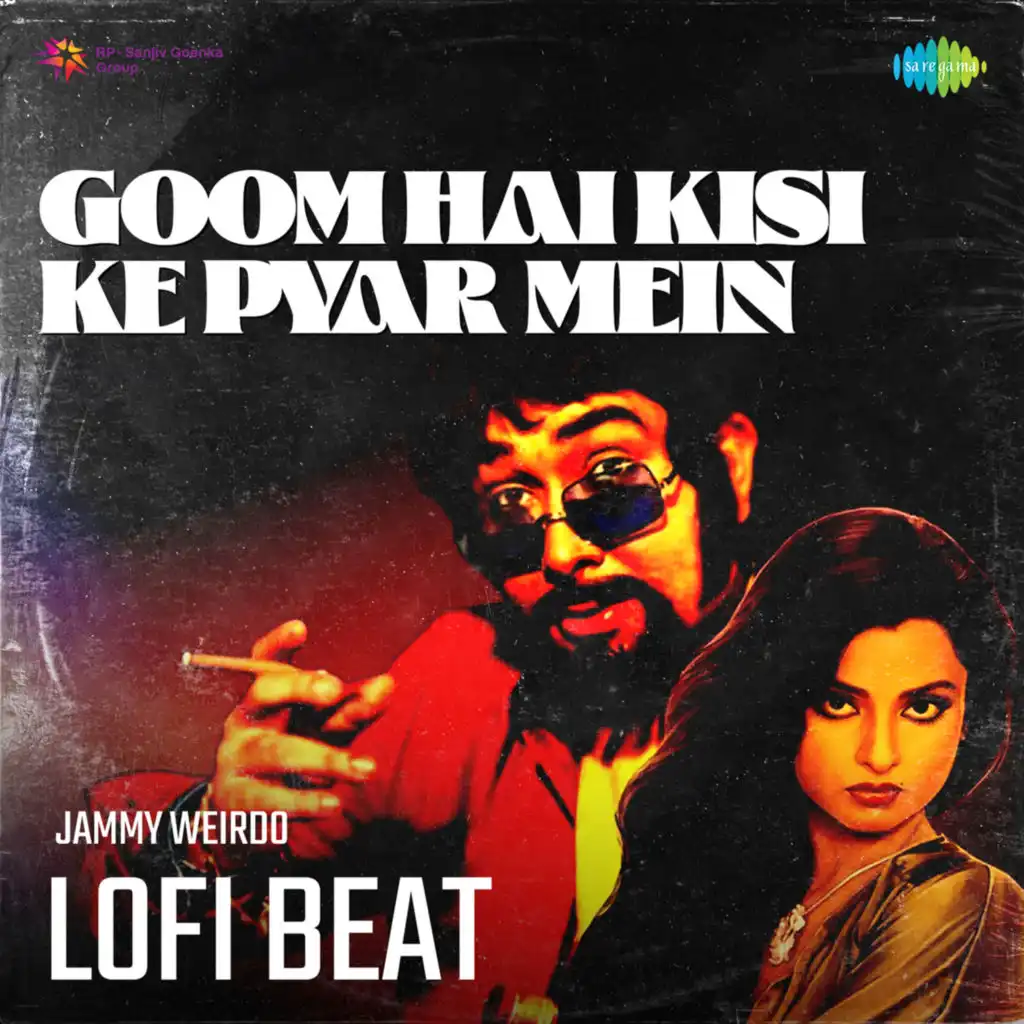 Goom Hai Kisi Ke Pyar Mein (Lofi Beat) [feat. Jammy Weirdo]