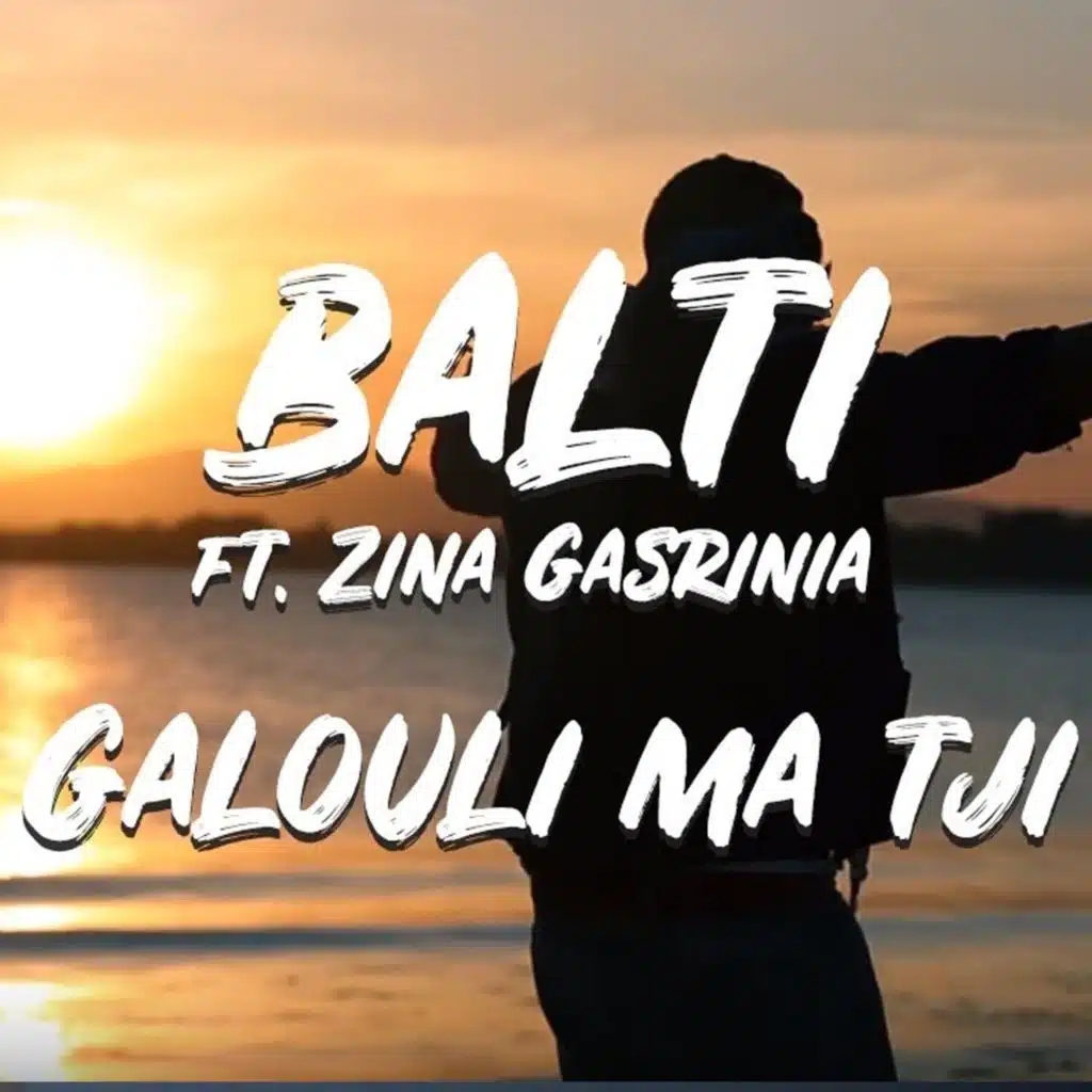 Galouli Ma Tji (feat. Zina Gasrinia)