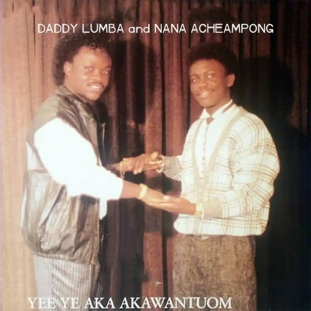 Daddy Lumba & Nana Acheampong