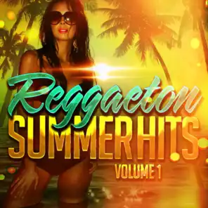 Reggaeton Summer Hits, Vol. 1