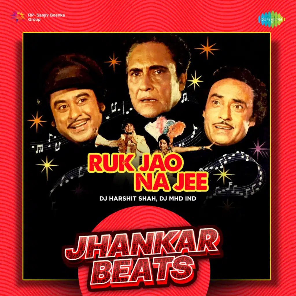 Ruk Jao Na Jee (Jhankar Beats) [feat. DJ Harshit Shah & DJ MHD IND]