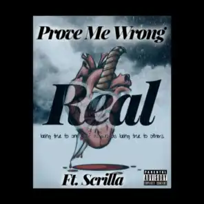 Prove Me Wrong (feat. Scrilla)