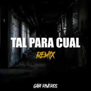 Tal para Cual (Remix)