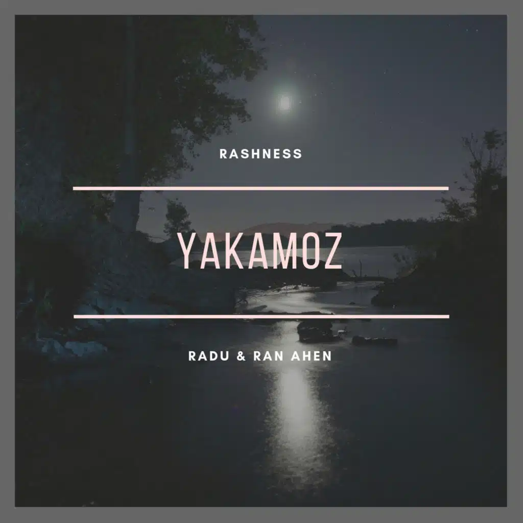 Yakamoz (feat. Radu & Ran Ahen)
