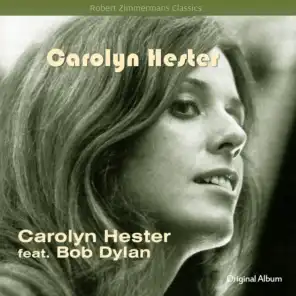 Carolyn Hester (Original Album Plus Bonus Tracks) [feat. Bob Dylan]