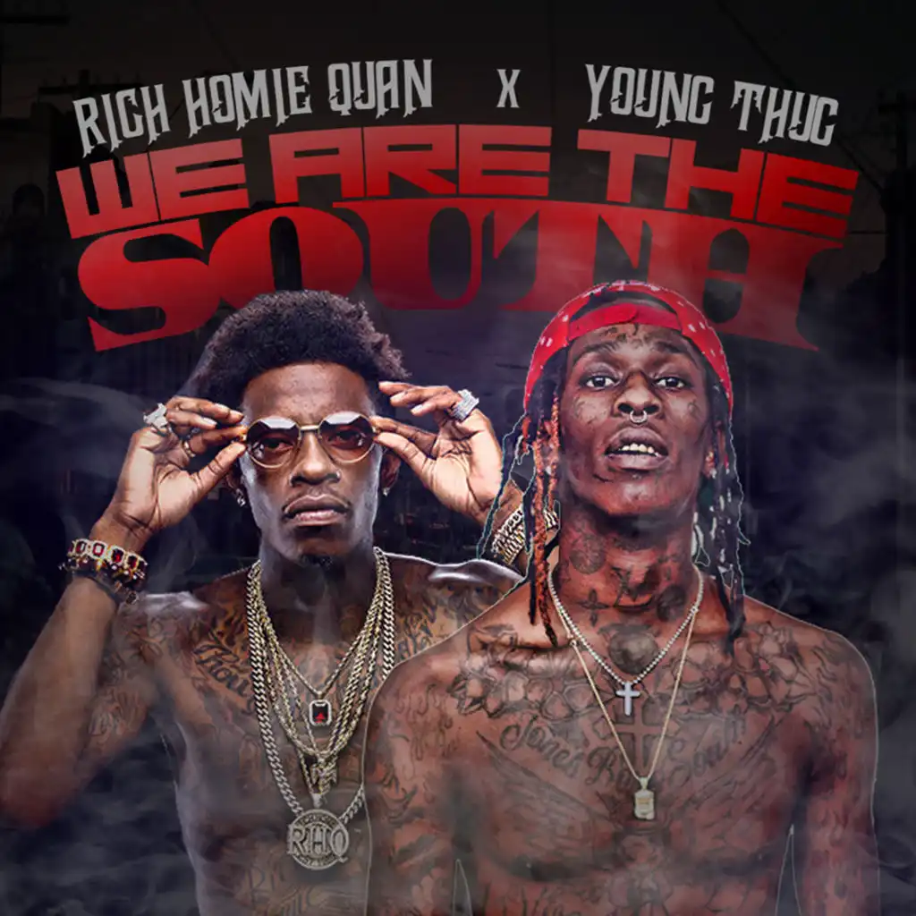 We Are the South (feat. Young Thug)