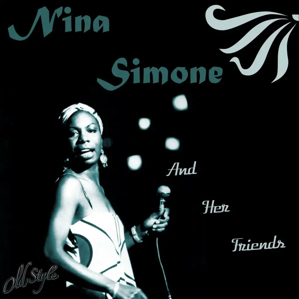 Nina Simone and Her Friends