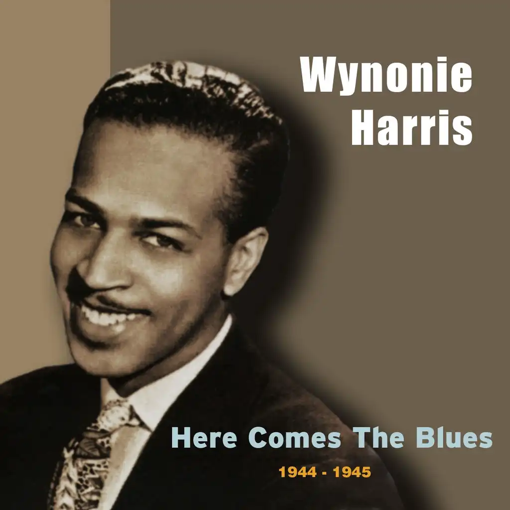 Here Comes the Blues (Original Recordings 1944 - 1945)
