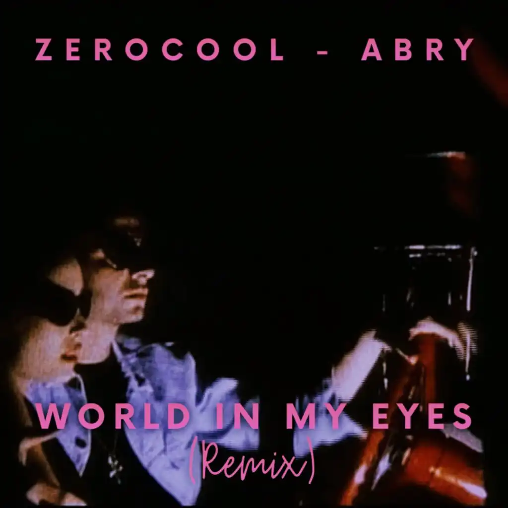 WORLD IN MY EYES  (ABRY REMIX)